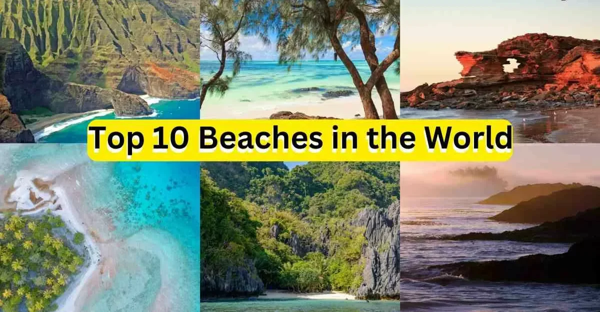 Top 10 Dreamiest Beaches